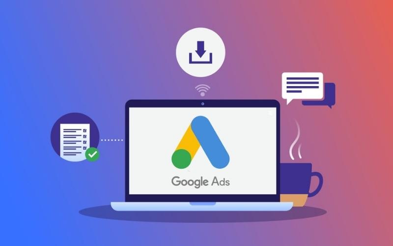 Google Ads và những lưu ý 