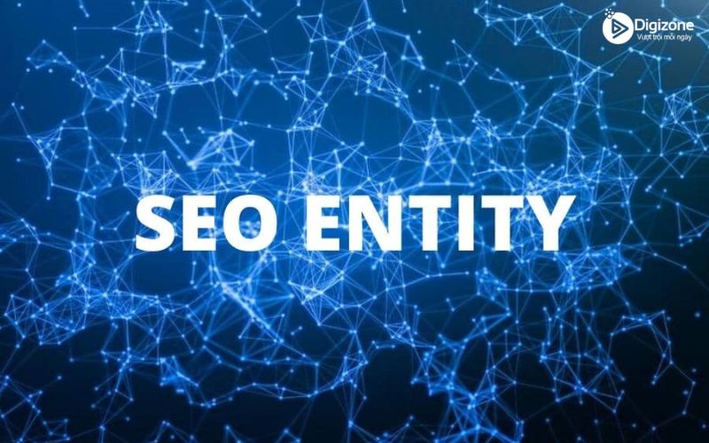 Entity SEO là gì?